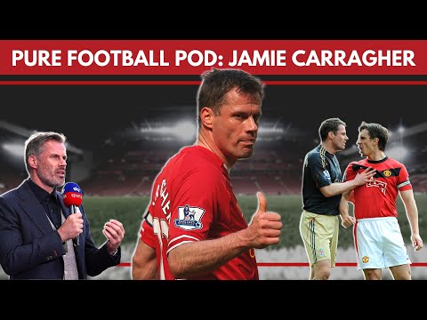 Jamie CARRAGHER on Pure FOOTBALL Podcast | Football Interview